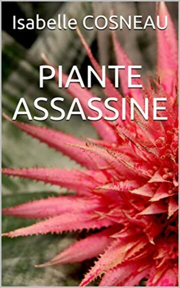 PIANTE ASSASSINE