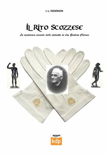 Il Rito Scozzese: La misteriosa vicenda delle statuette di don Gaetano Chierici (Le indagini del maresciallo Ferretti Vol. 4)