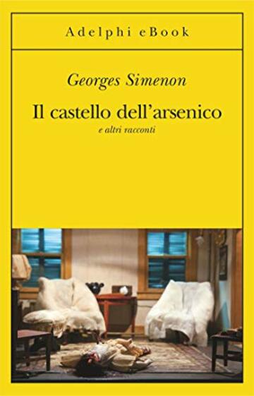 Il castello dell’arsenico: e altri racconti