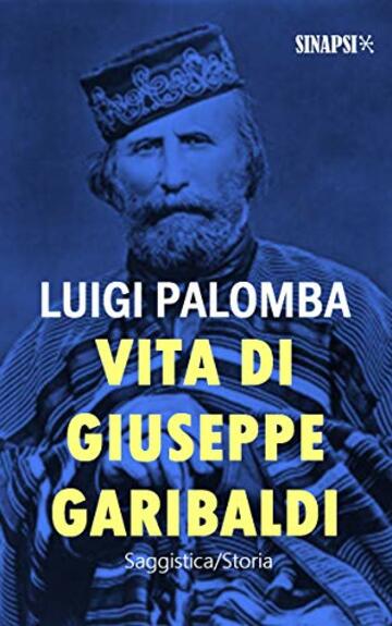 Vita di Giuseppe Garibaldi