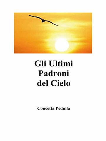 Gli Ultimi Padroni del Cielo