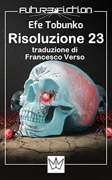 Risoluzione 23 (Future Fiction Vol. 14)