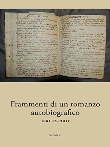 Frammenti di un romanzo autobiografico