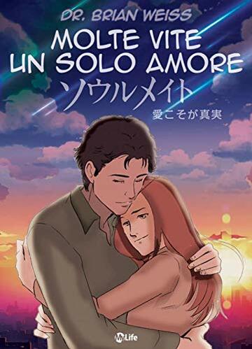 Molte Vite, un solo Amore - Manga: Riusciranno a ricongiungersi anche in questa vita?