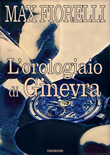 L'orologiaio di Ginevra