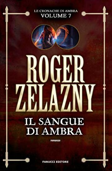 Il sangue di Ambra (Cronache di Ambra #7) (Fanucci Editore)