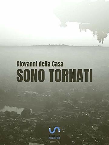 Sono tornati: Racconti da mondi diversi