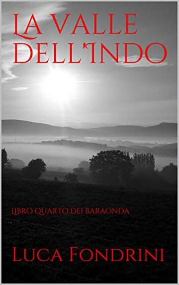 La valle dell'Indo: Libro quarto dei baraonda