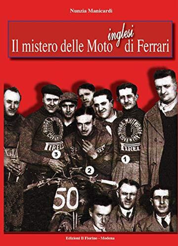 Il mistero delle moto inglesi di Ferrari (Moto Rudge)