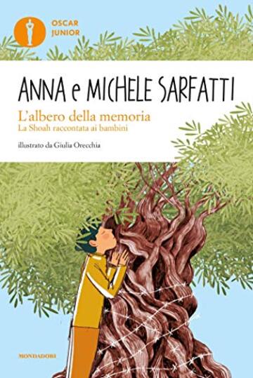 L'albero della memoria. La Shoah raccontata ai bambini