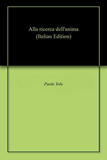 Alla ricerca dell'anima