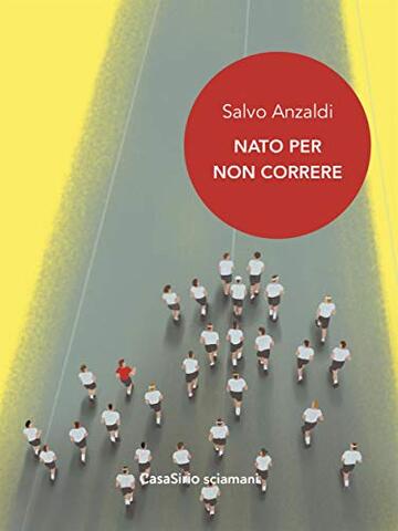 Nato per non correre