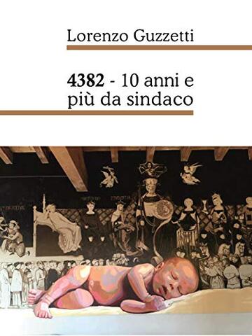 4382 - 10 anni e più da sindaco