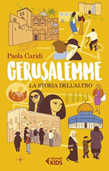 Gerusalemme: La storia dell'altro