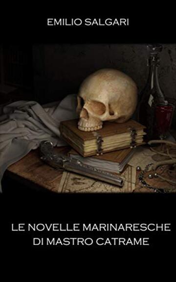 Le novelle marinaresche di mastro Catrame