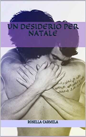 Un desiderio per Natale (Angeli contro demoni Vol. 0)