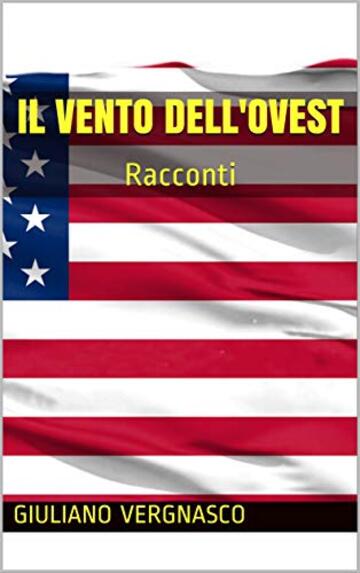 Il vento dell'Ovest: due racconti