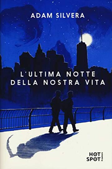 L'ultima notte della nostra vita