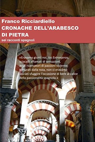 Cronache dell'arabesco di pietra