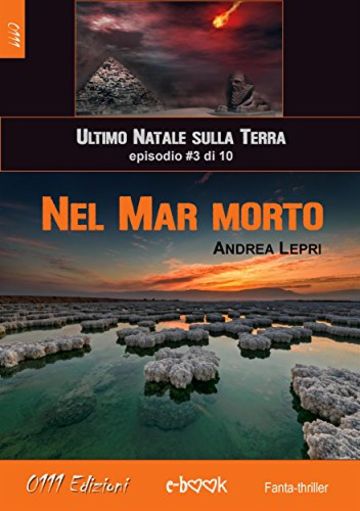 Nel Mar Morto - L'ultimo Natale sulla Terra ep. #3 di 10