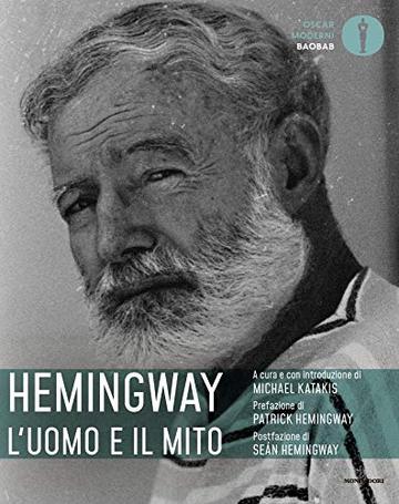 Hemingway: l'uomo e il mito