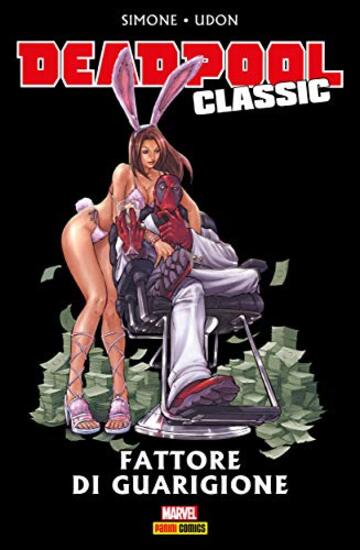 Deadpool Classic 14: Fattore di guarigione