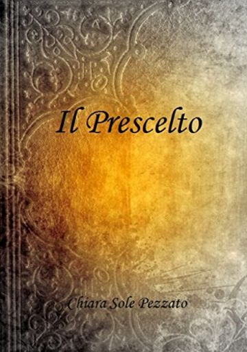 Il Prescelto