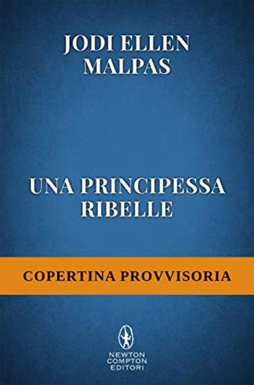 Una principessa ribelle