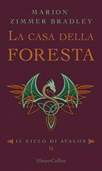 La casa della foresta (Il ciclo di Avalon Vol. 3)