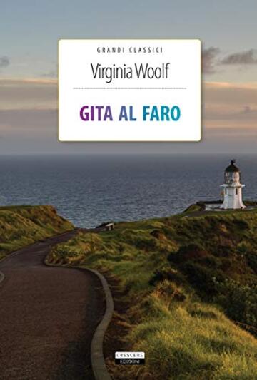 Gita al faro: Ediz. integrale (Grandi classici)