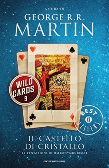 Wild cards 9. Il Castello di Cristallo: Le tentazioni di Hieronymus Bloat