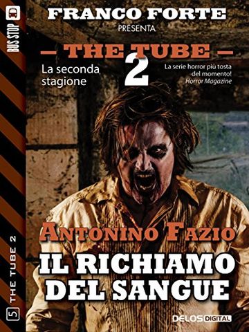 Il richiamo del sangue (The Tube 2)