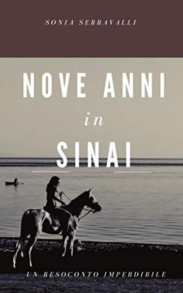 NOVE ANNI IN SINAI