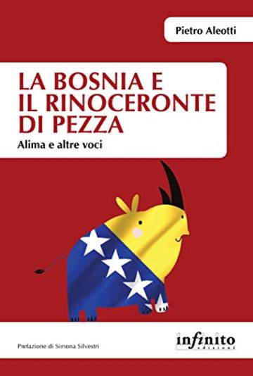 La Bosnia e il rinoceronte di pezza: Alima e altre voci (Orienti)