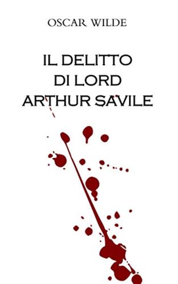 Il delitto di Lord Arthur Savile