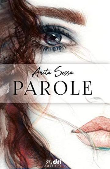 Parole (DriEditore ContemporaryRomance Vol. 3)