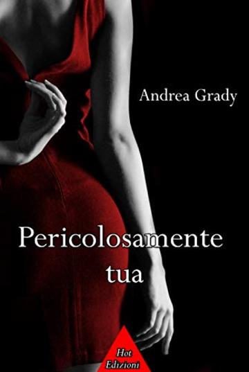 Pericolosamente tua (Suspense Love)