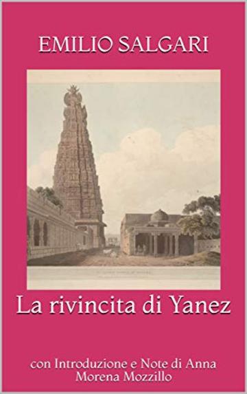 La rivincita di Yanez: con Introduzione e Note di Anna Morena Mozzillo