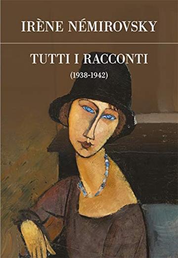 Tutti i racconti 1938-1942