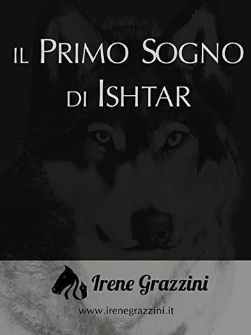 Il primo sogno di Ishtar