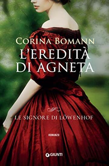 L’eredità di Agneta (Le signore di Löwenhof Vol. 1)