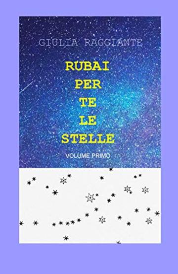 Rubai per te le stelle: 1