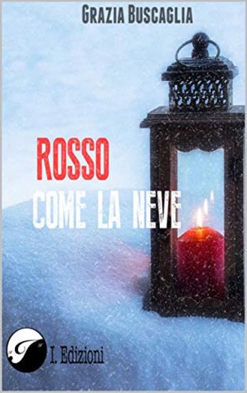 Rosso come la neve