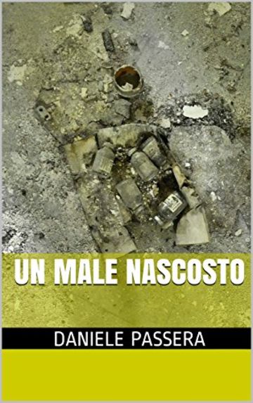 Un male nascosto