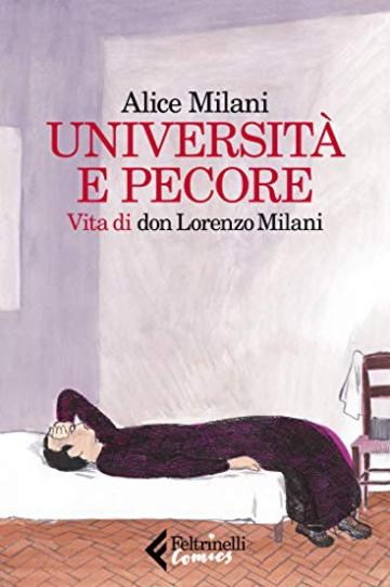 Università e pecore: Vita di don Lorenzo Milani