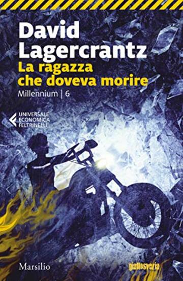 La ragazza che doveva morire (Millennium Vol. 6)