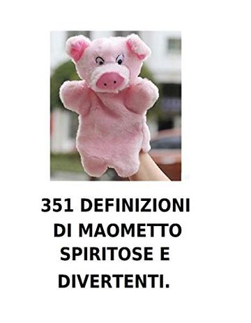 351 definizioni di maometto