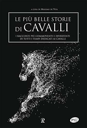 Le più belle storie di cavalli