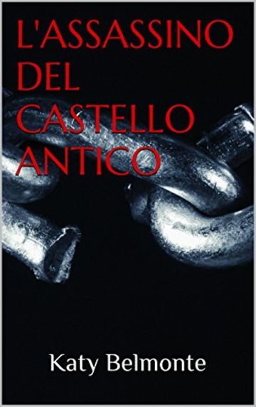 L'ASSASSINO DEL CASTELLO ANTICO