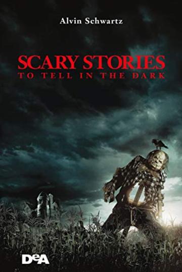 Scary stories to tell in the dark